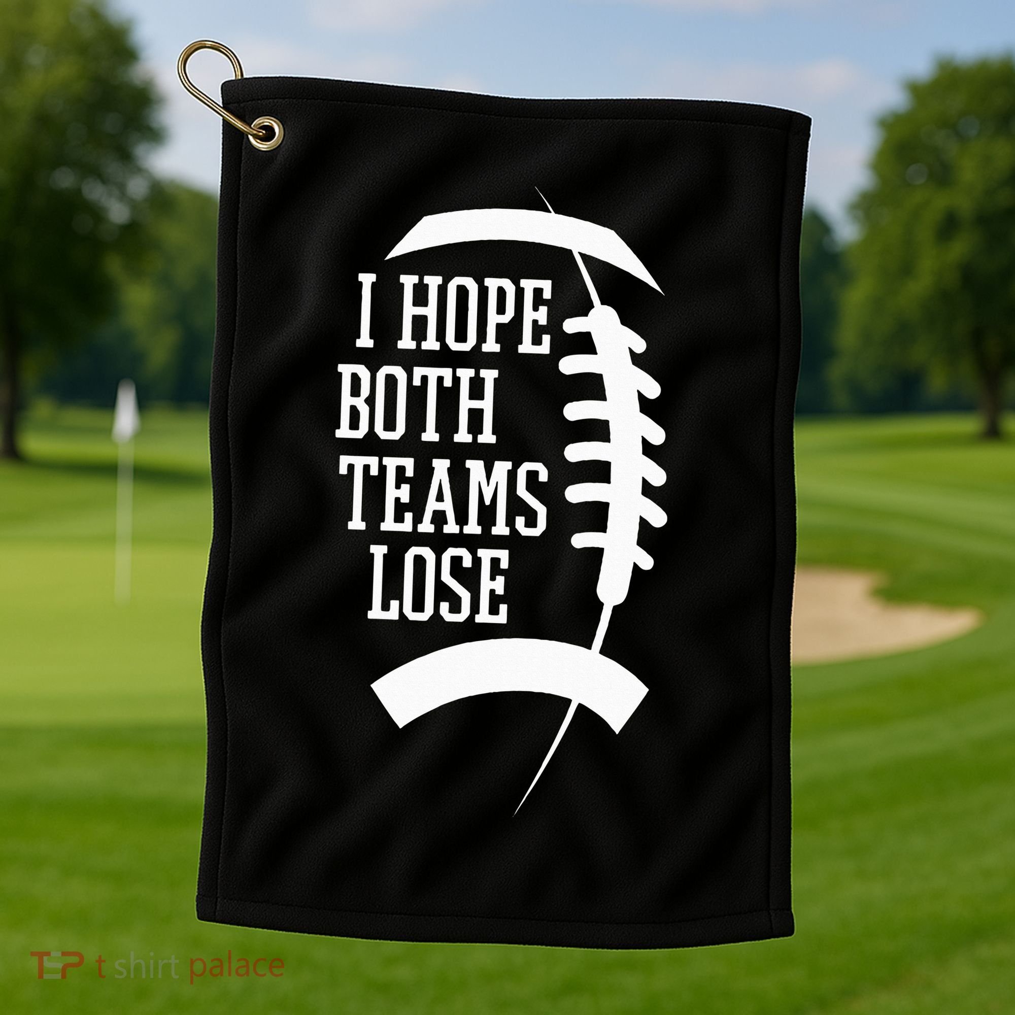I Hope Both Teams Lose Golf Towel