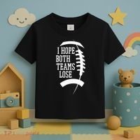 I Hope Both Teams Lose Toddler T-Shirt thumb 3