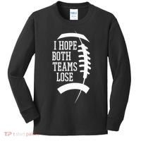 I Hope Both Teams Lose Kids Long Sleeve Shirt thumb 0