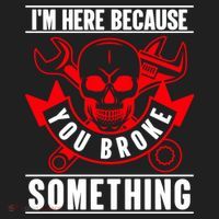 I'm Here Because You Broke Something Funny Mechanic Gifts Golf Towel thumb 3