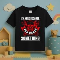 I'm Here Because You Broke Something Funny Mechanic Gifts Toddler T-Shirt thumb 3