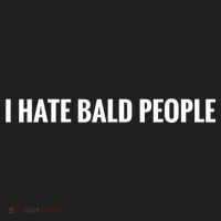 I Hate Bald People Funny People Saying Women's Sweatshirt thumb 2