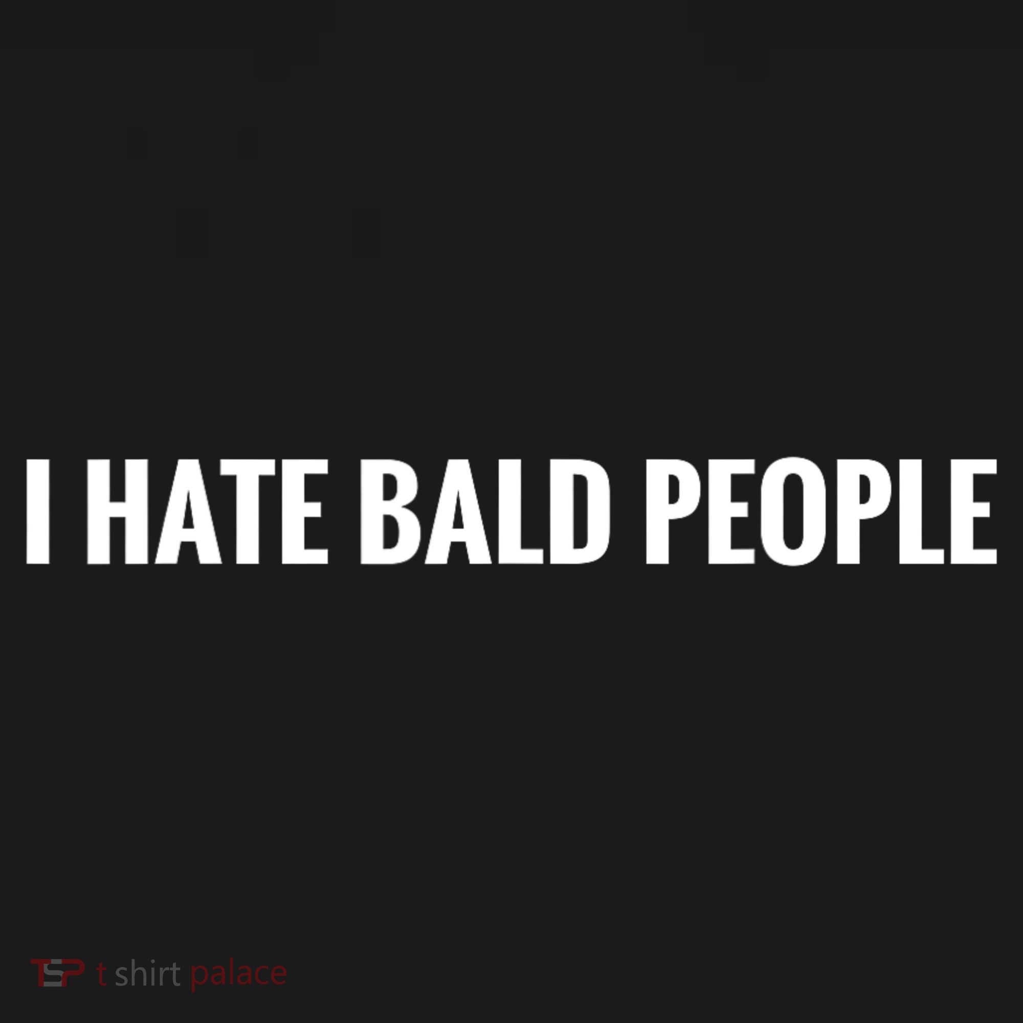 I Hate Bald People Funny People Saying Doggie Tank