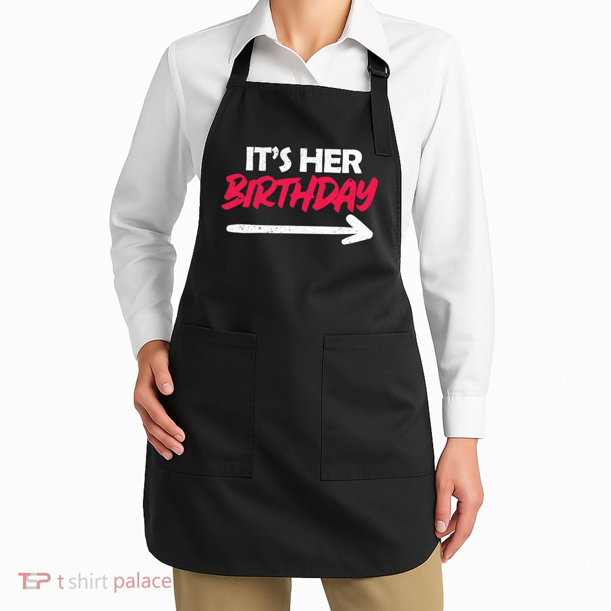 It's Her Birthday Apron