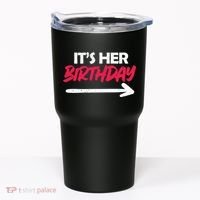 It's Her Birthday Tumbler thumb 0