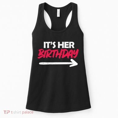 It's Her Birthday Women's Tank Top