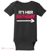 It's Her Birthday Baby Bodysuit thumb 0