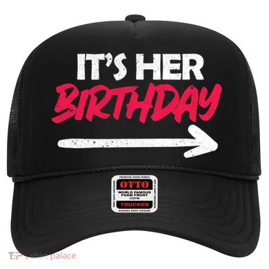 It's Her Birthday Hat