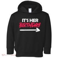 It's Her Birthday Toddler Hoodie thumb 0