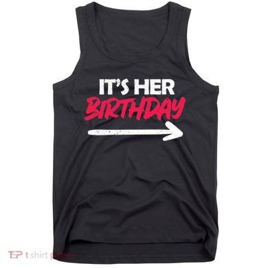 It's Her Birthday Tank Top