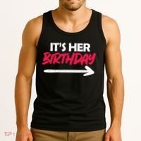 It's Her Birthday Tank Top thumb 3