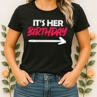 It's Her Birthday Women's T-Shirt thumb 2