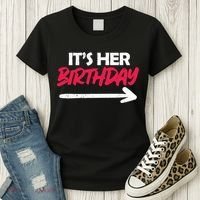 It's Her Birthday Women's T-Shirt thumb 3