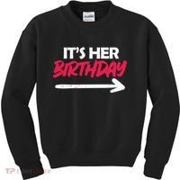 It's Her Birthday Kids Sweatshirt thumb 0