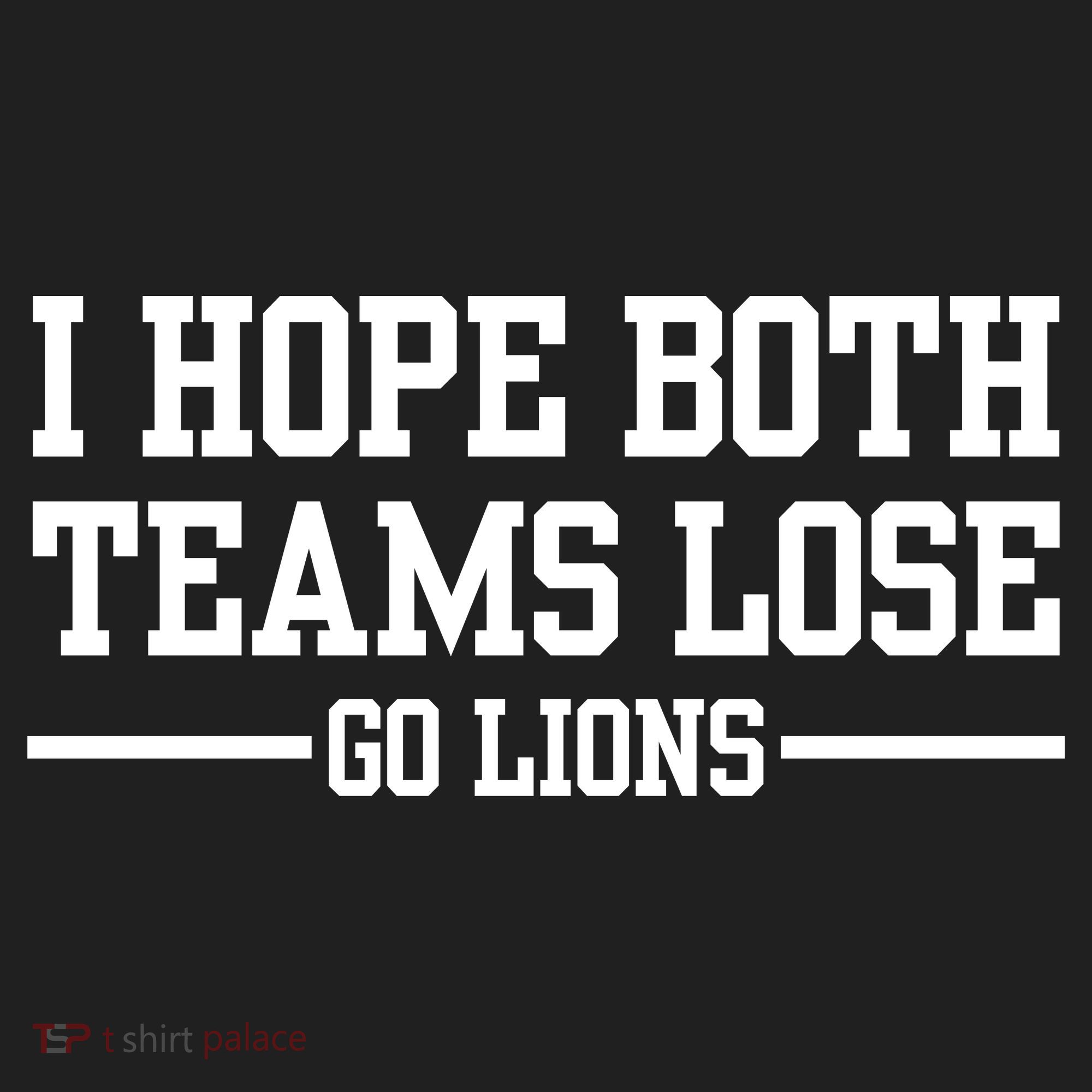 I Hope Both Teams Lose Go Lions Women's Sweatshirt