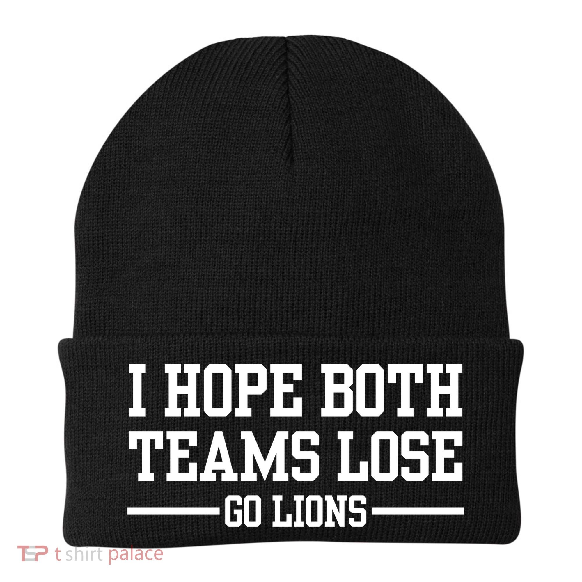 I Hope Both Teams Lose Go Lions Beanie