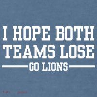 I Hope Both Teams Lose Go Lions Garment-Dyed Sweatshirt thumb 2
