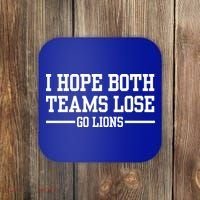I Hope Both Teams Lose Go Lions Coaster thumb 0
