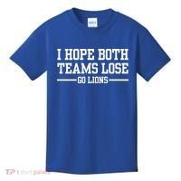 I Hope Both Teams Lose Go Lions Kids T-Shirt thumb 0
