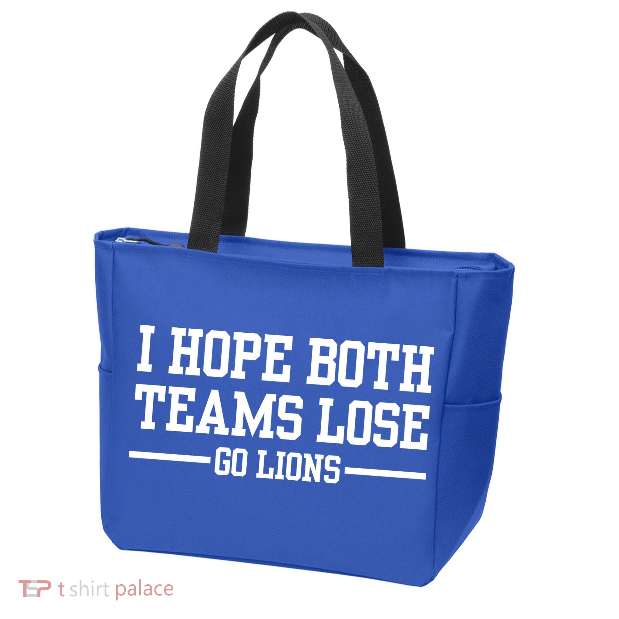 I Hope Both Teams Lose Go Lions Tote Bag