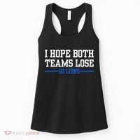 I Hope Both Teams Lose Go Lions Funny Sports Women's Tank Top thumb 0