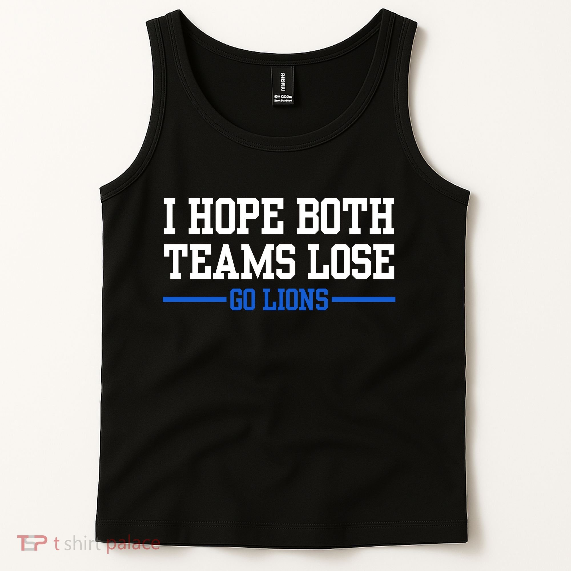 I Hope Both Teams Lose Go Lions Funny Sports Tank Top