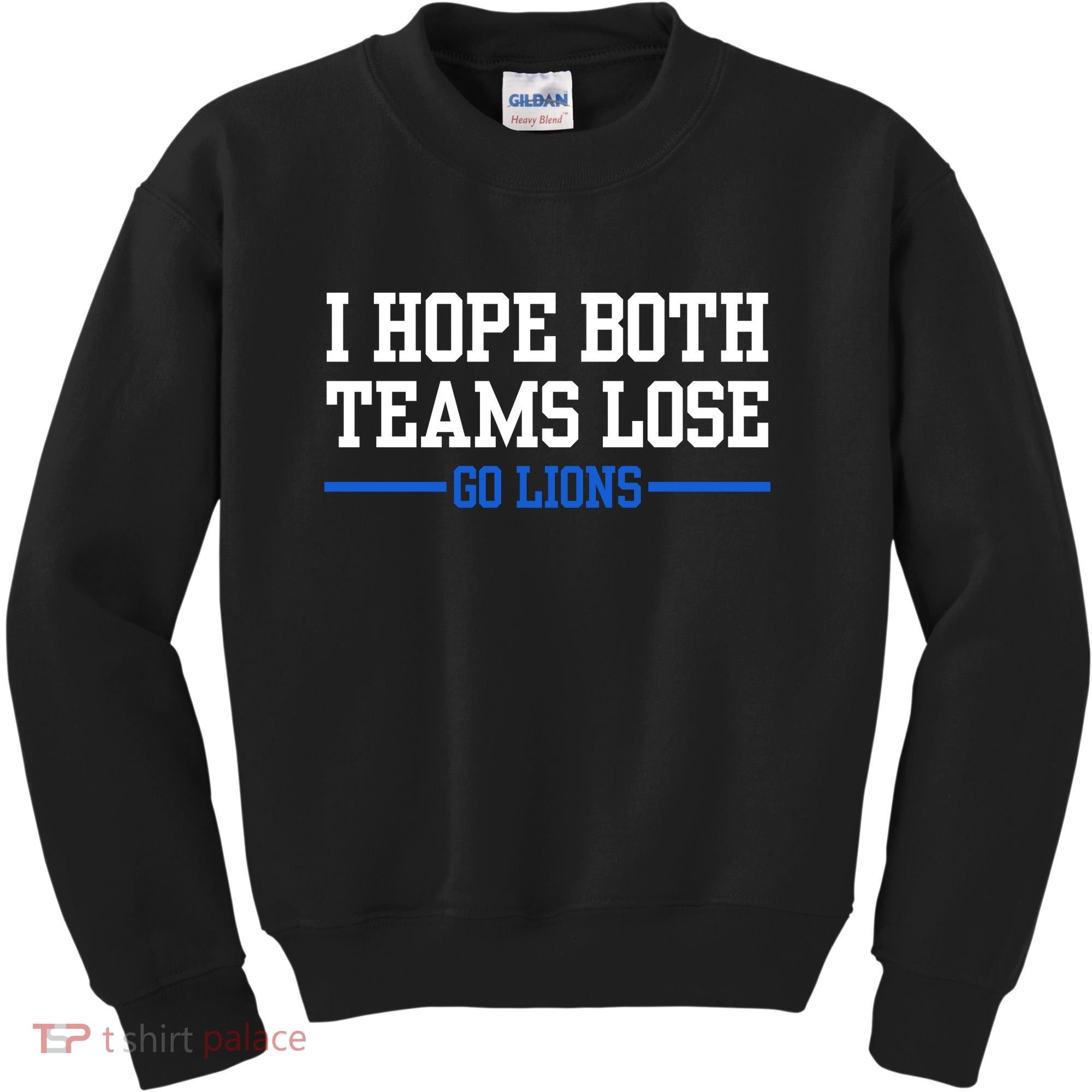 I Hope Both Teams Lose Go Lions Funny Sports Kids Sweatshirt