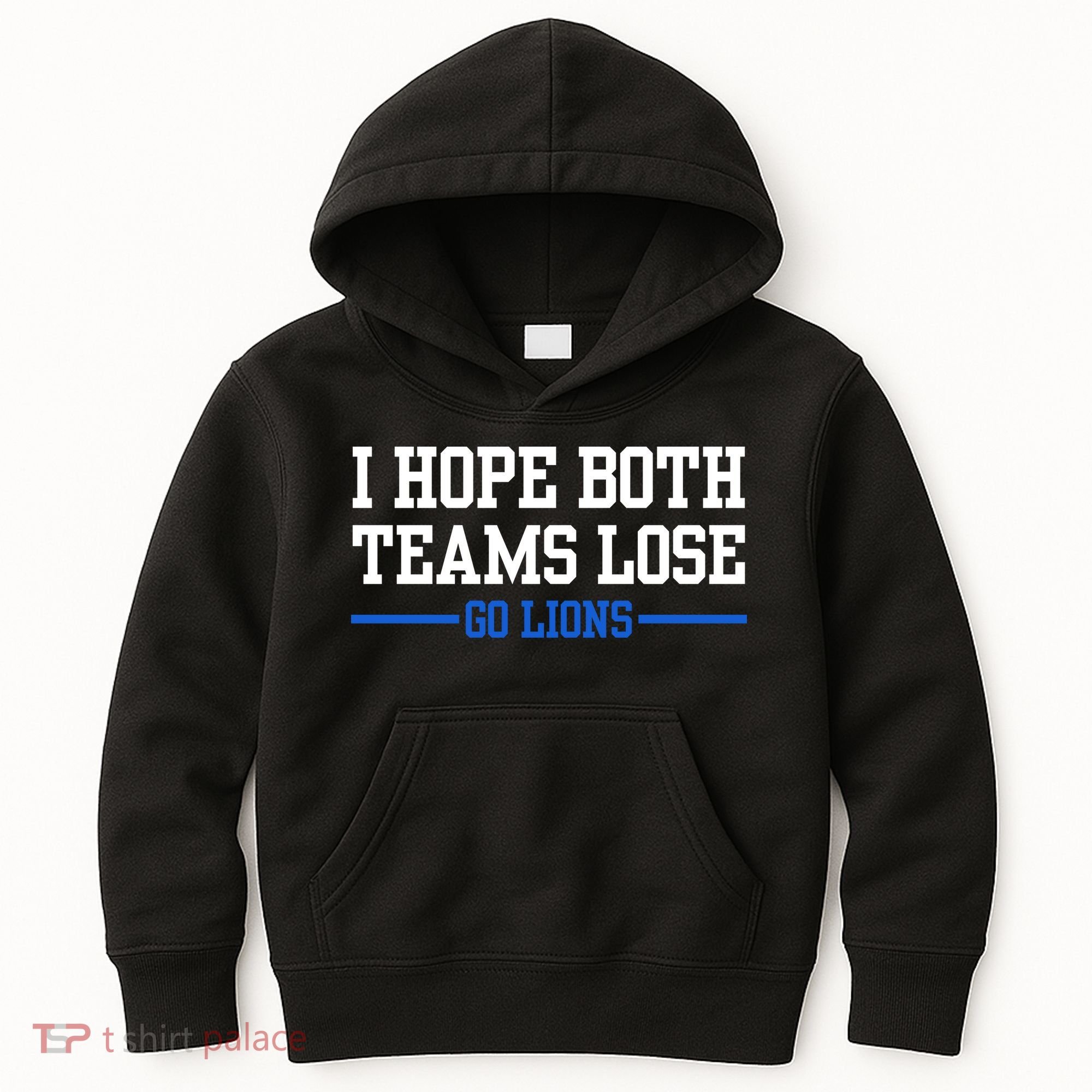 I Hope Both Teams Lose Go Lions Funny Sports Kids Hoodie