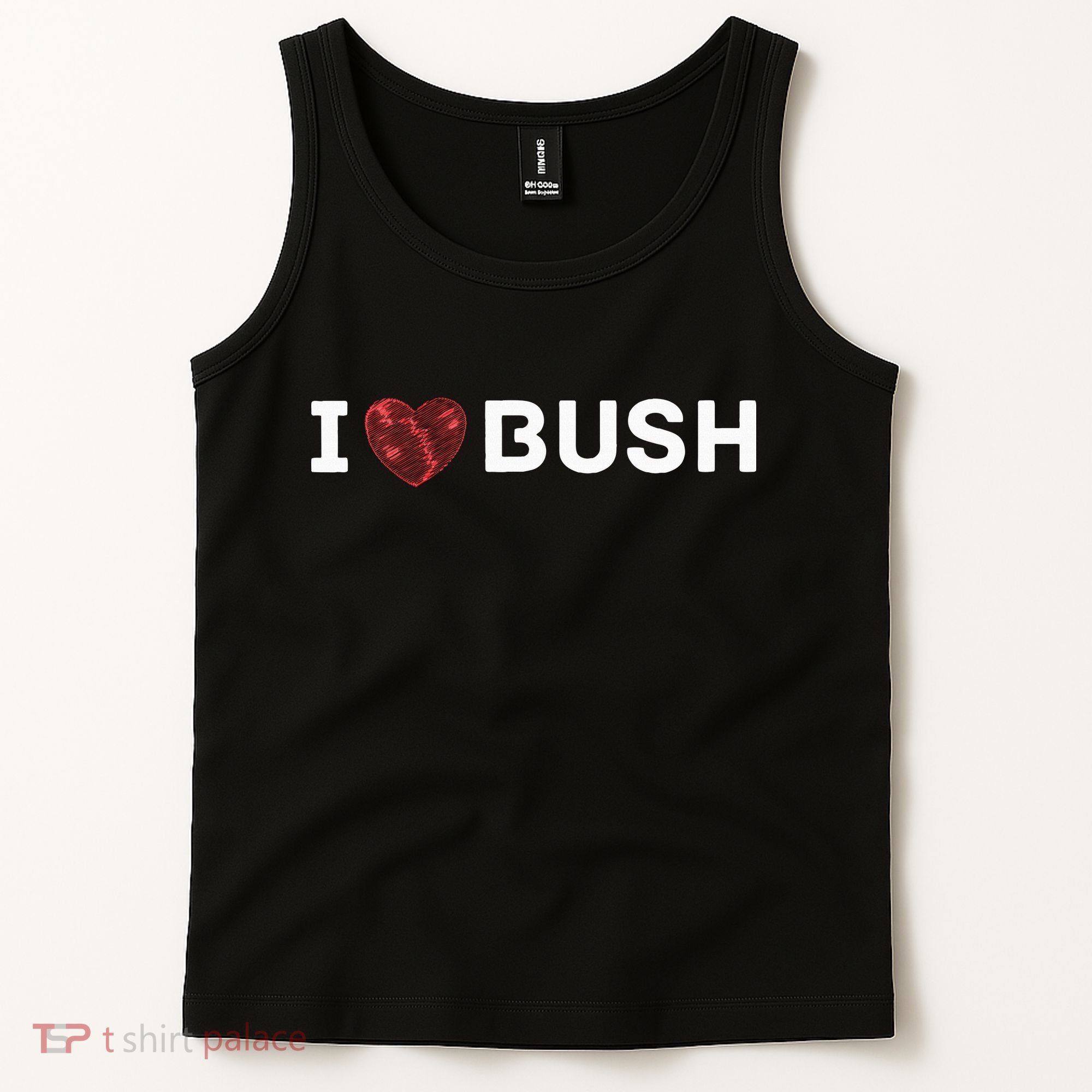 I Heart Bush Awesome I Love Bush Tank Top