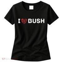 I Heart Bush Awesome I Love Bush Women's T-Shirt thumb 0