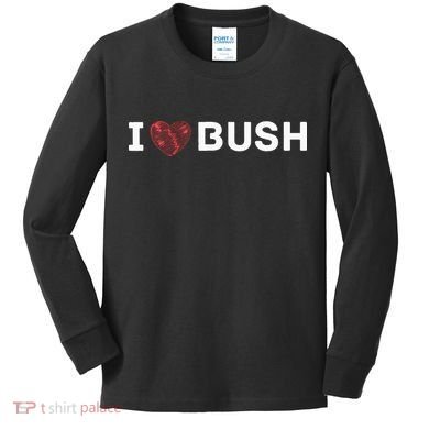 I Heart Bush Awesome I Love Bush Kids Long Sleeve Shirt