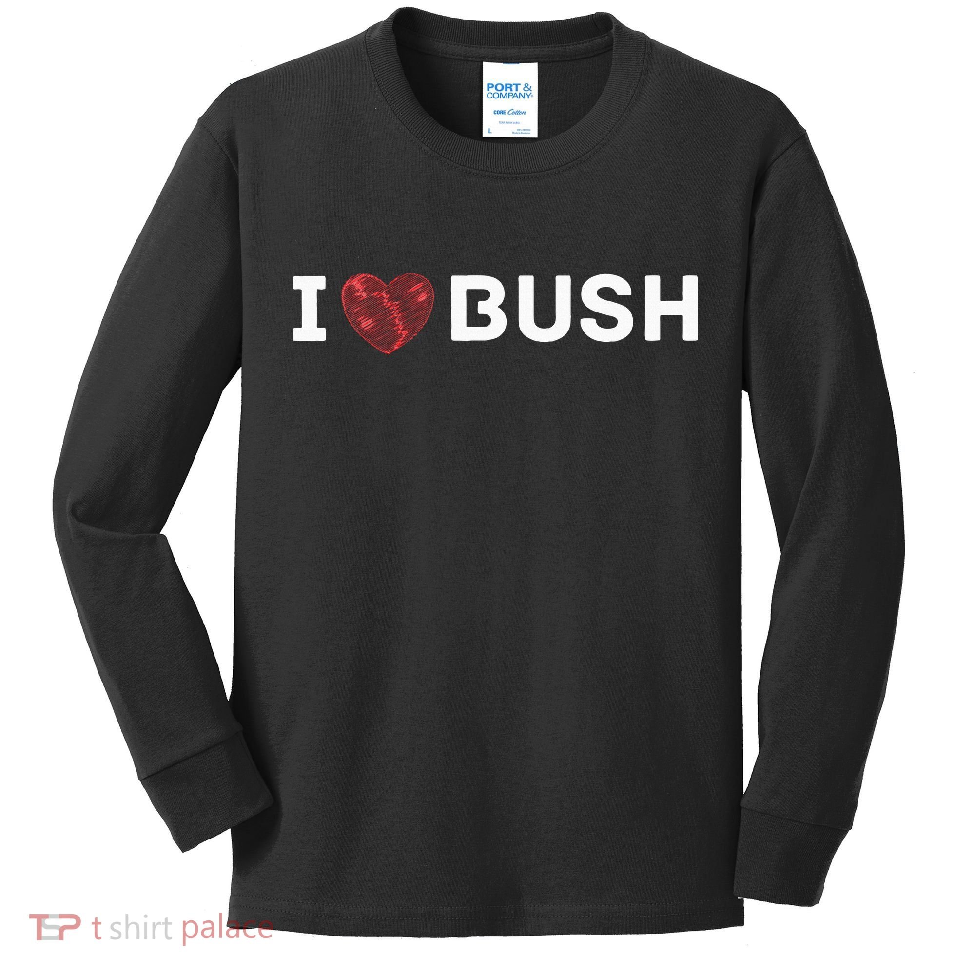 I Heart Bush Awesome I Love Bush Kids Long Sleeve Shirt