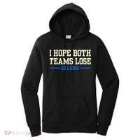 I Hope Both Teams Lose Go Lions Funny Sports Women's Hoodie thumb 0