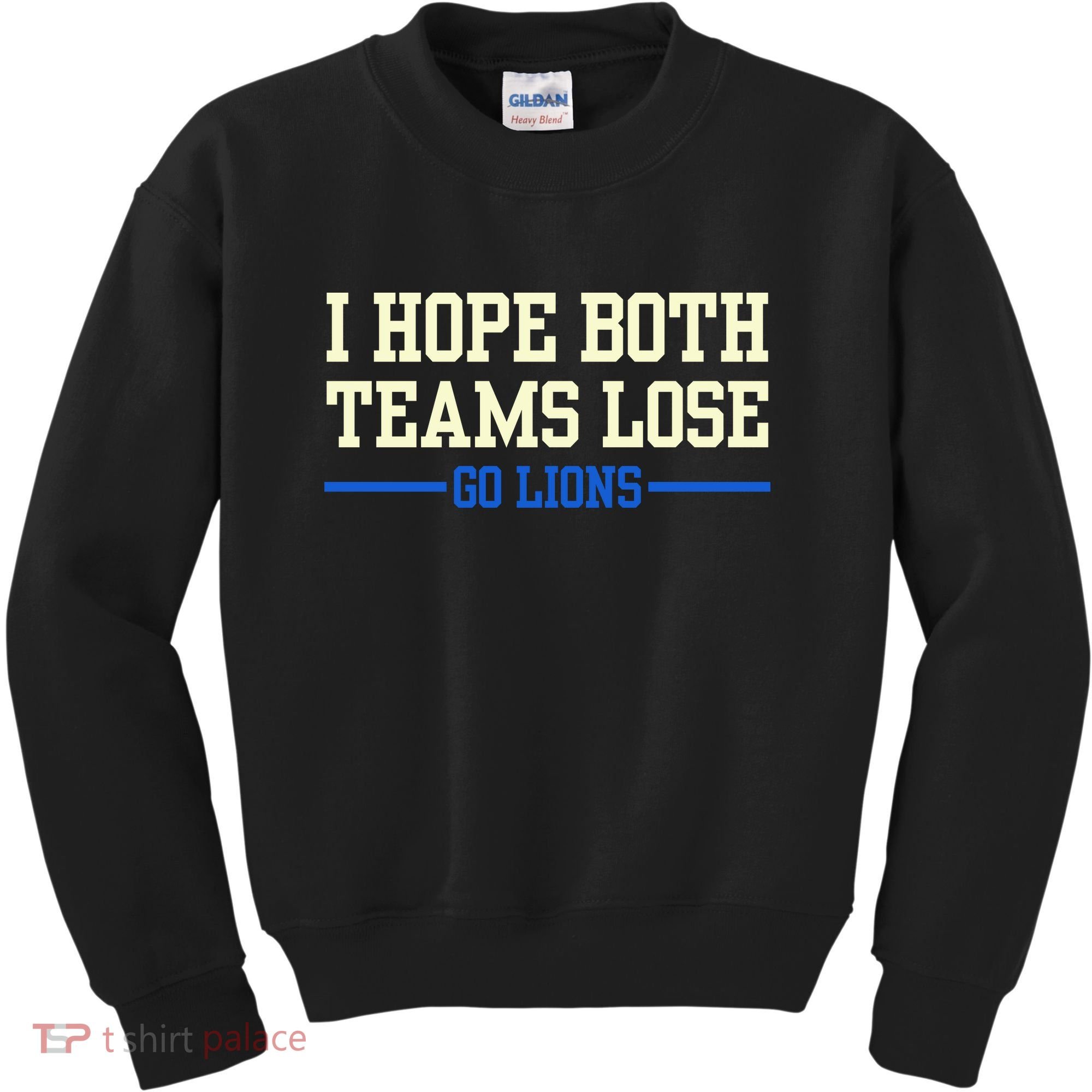 I Hope Both Teams Lose Go Lions Funny Sports Kids Sweatshirt