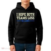 I Hope Both Teams Lose Go Lions Funny Sports Kids Hoodie thumb 4