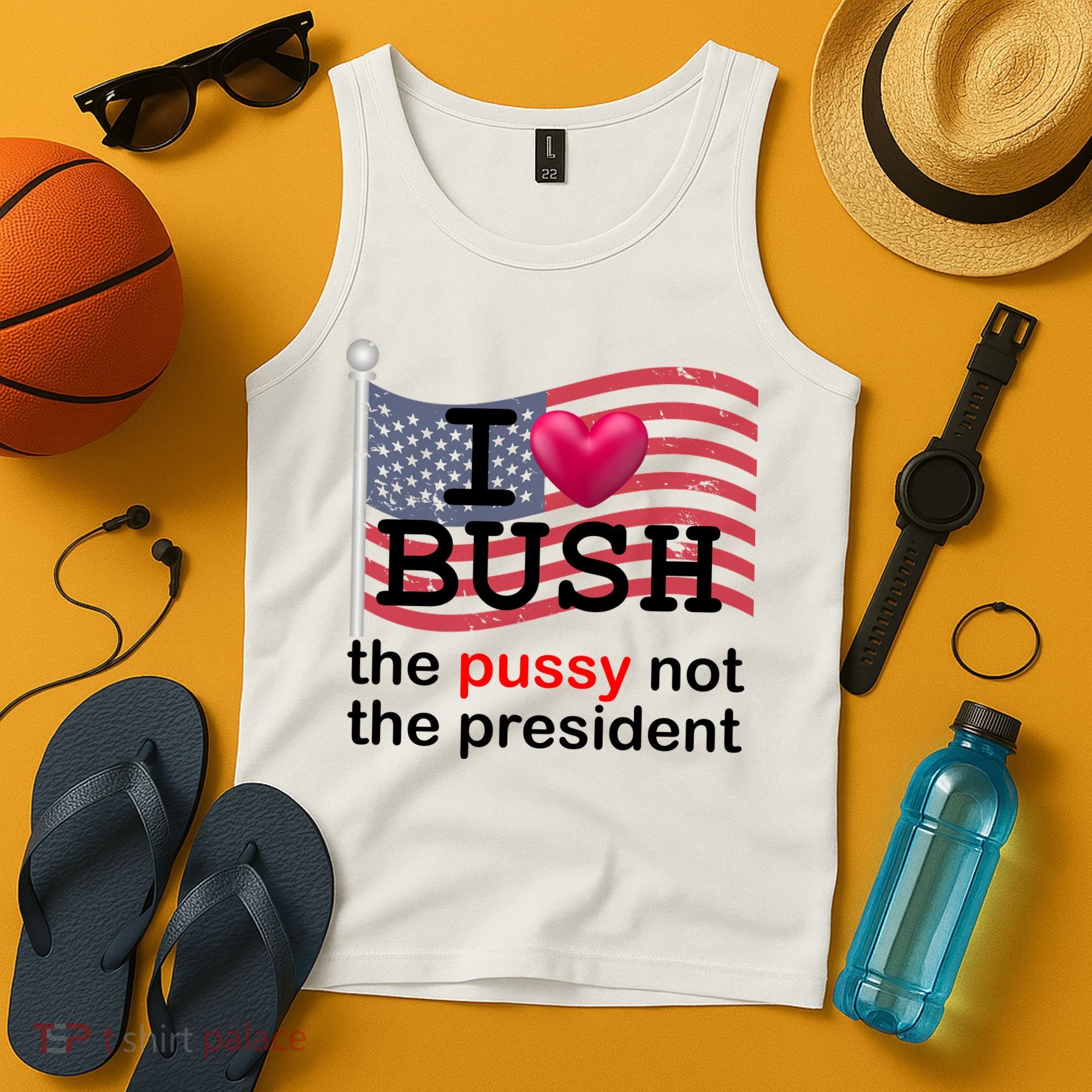 I Heart Bush The Pussy Not The President Tank Top