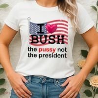 I Heart Bush The Pussy Not The President Women's T-Shirt thumb 2