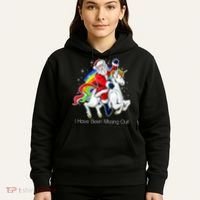 I Have Been Missing Out Santa Riding Unicorn Hoodie thumb 5