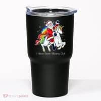 I Have Been Missing Out Santa Riding Unicorn Tumbler thumb 0