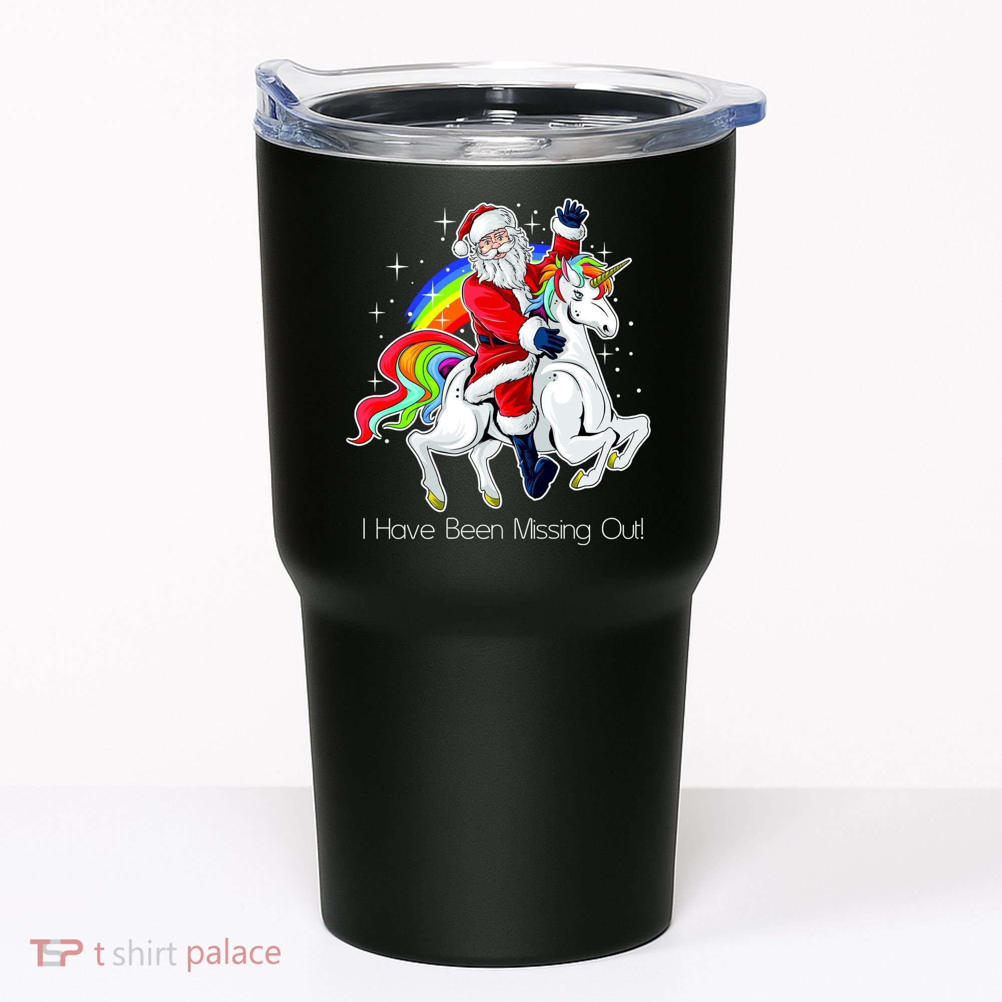 I Have Been Missing Out Santa Riding Unicorn Tumbler