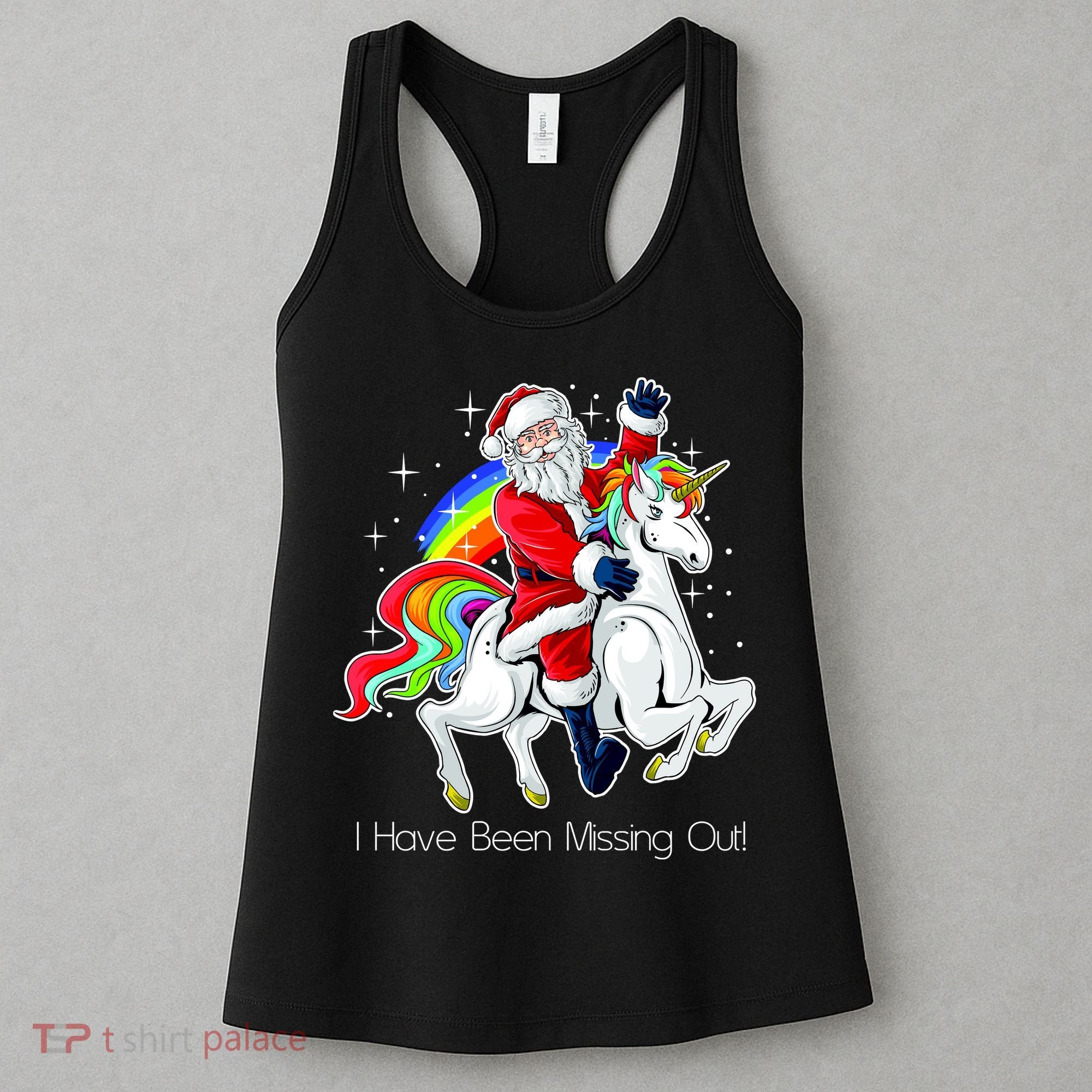 I Have Been Missing Out Santa Riding Unicorn Women's Tank Top