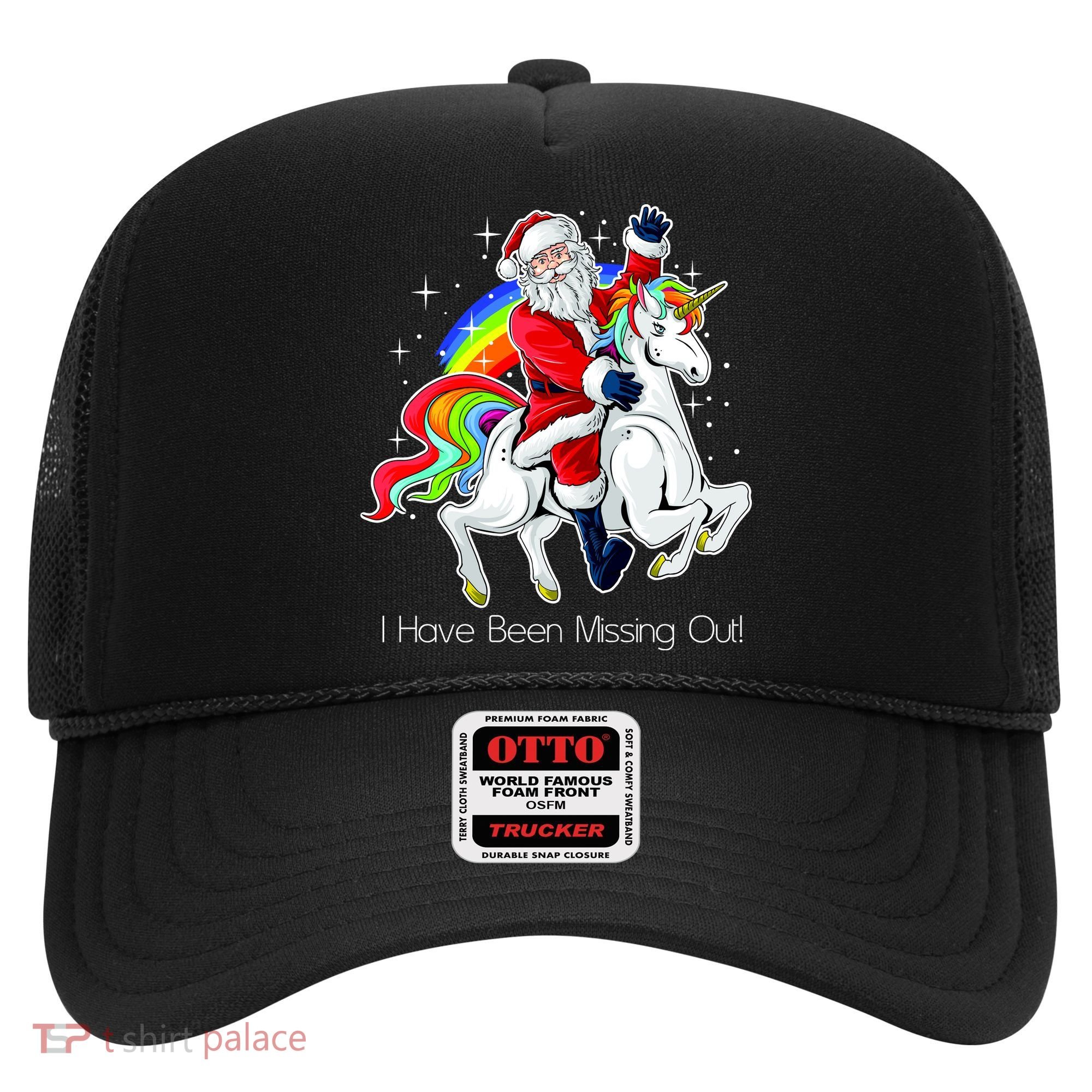 I Have Been Missing Out Santa Riding Unicorn Hat