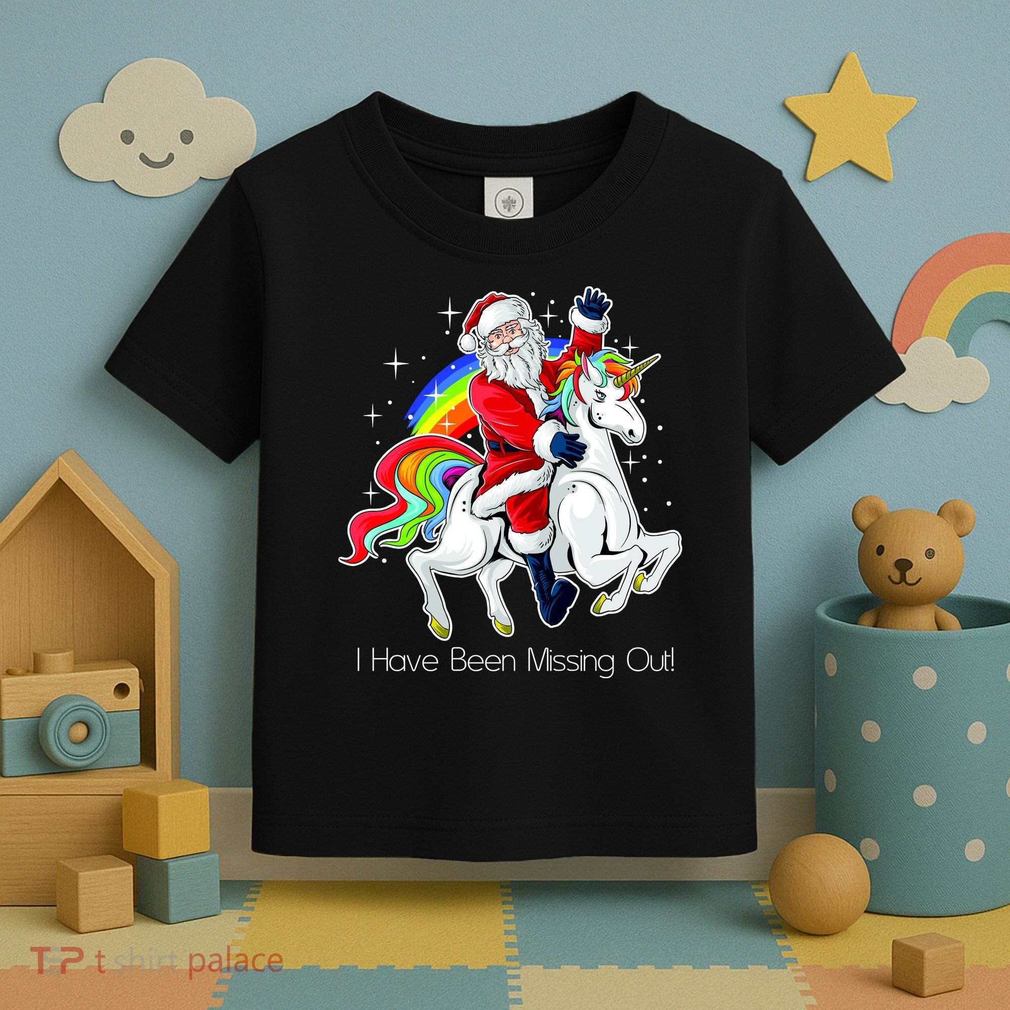 I Have Been Missing Out Santa Riding Unicorn Toddler T-Shirt