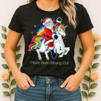 I Have Been Missing Out Santa Riding Unicorn Women's T-Shirt thumb 2