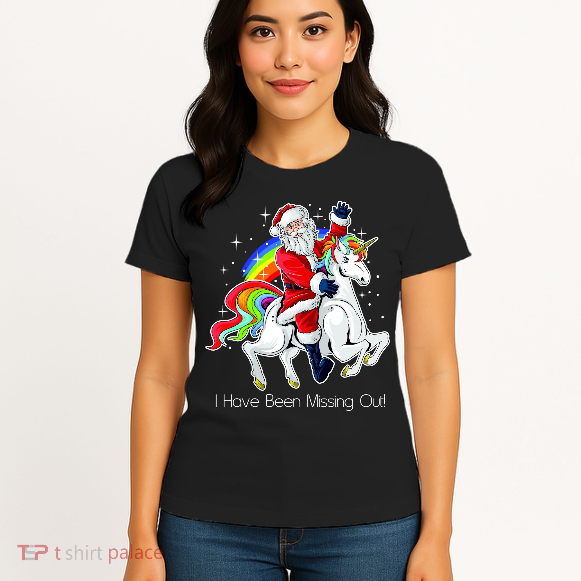 I Have Been Missing Out Santa Riding Unicorn Women's T-Shirt