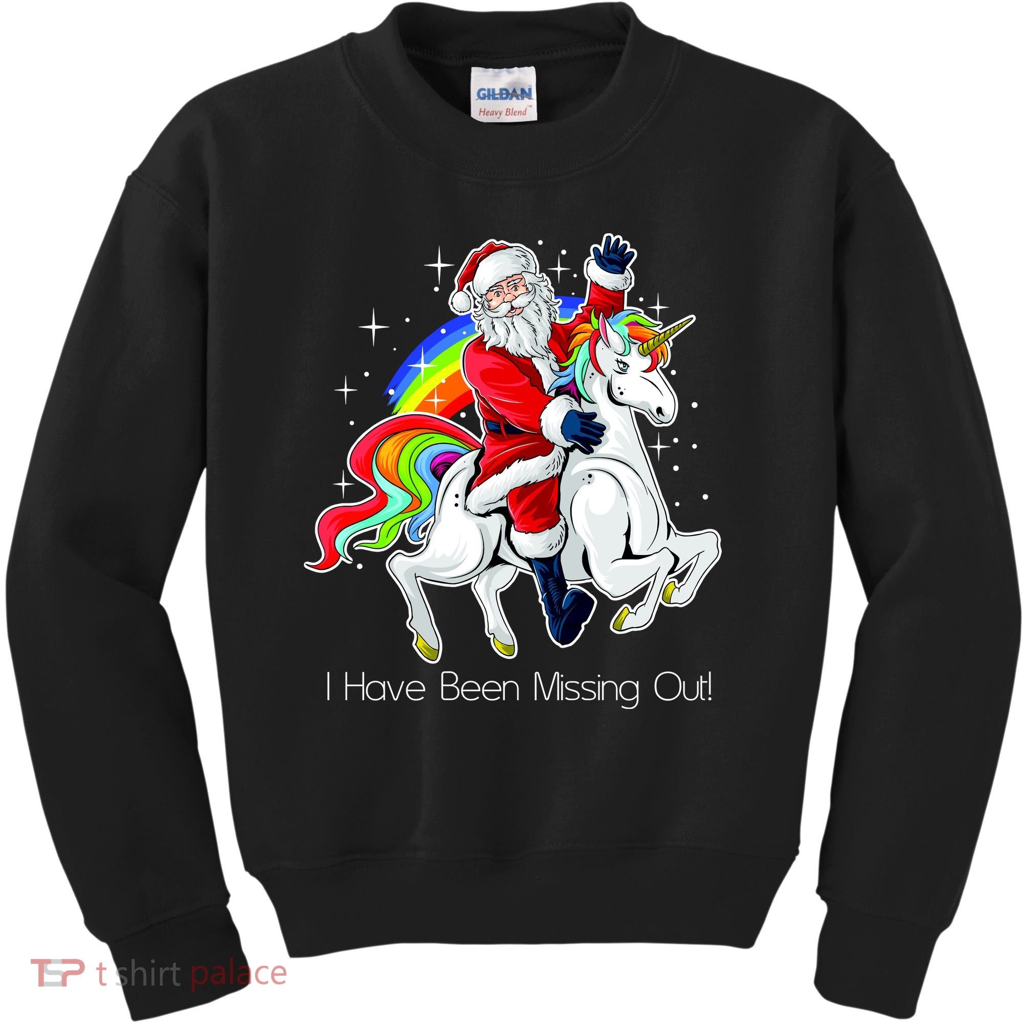 I Have Been Missing Out Santa Riding Unicorn Kids Sweatshirt