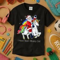 I Have Been Missing Out Santa Riding Unicorn Kids T-Shirt thumb 3