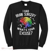 I Had Brain Surgery What's Your Excuse Brain Tumor Sweatshirt thumb 0