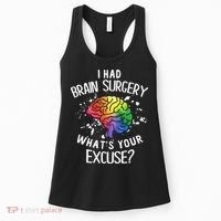 I Had Brain Surgery What's Your Excuse Brain Tumor Women's Tank Top thumb 0