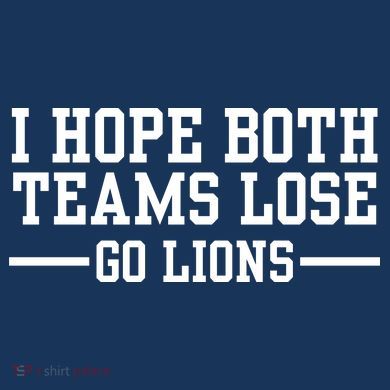 I Hope Both Teams Lose Go Lions Tank Top